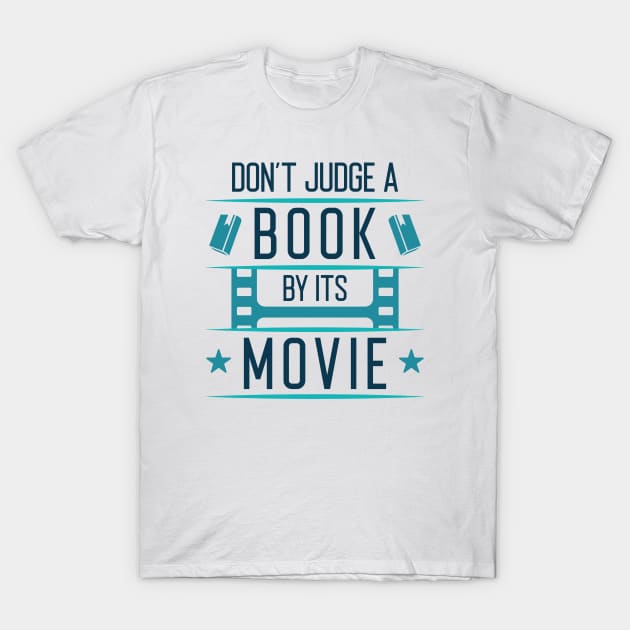 Don’t Judge A Book By Its Movie T-Shirt by Cherrific